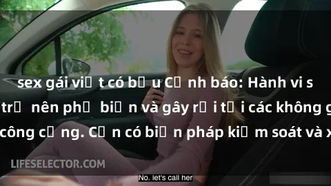 sex gái việt có bầu Cảnh báo: Hành vi sex công viên đang trở nên phổ biến và gây rối tại các không gian công cộng. Cần có biện pháp kiểm soát và xử lý tình trạng này ngay.
