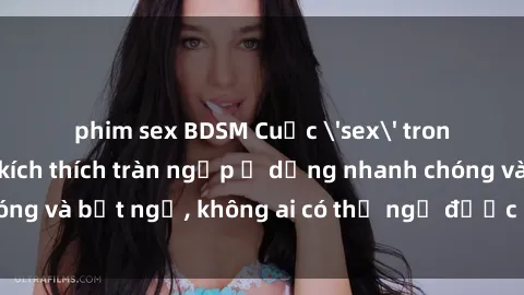 phim sex BDSM Cuộc 'sex' trong thang máy: Khi sự kích thích tràn ngập ở dạng nhanh chóng và bất ngờ, không ai có thể ngờ được điều gì sẽ xảy ra!