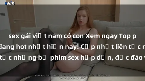 sex gái việt nam có con Xem ngay Top phim sex mới nhất đang hot nhất hiện nay! Cập nhật liên tục những bộ phim sex hấp dẫn, độc đáo và đầy kích thích.