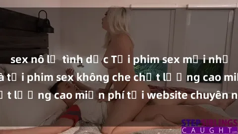 sex nô lệ tình dục Tải phim sex mới nhất hot nhất - Xem và tải phim sex không che chất lượng cao miễn phí tại website chuyên nghiệp.